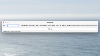 A pop-up window says "Hey, (blank), my name is Justin Pot and I'm a freelance journalist. You can find my work at JustinPot.com". The field can be filled. There is a submit button. 
