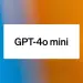 GPT-4o mini branding image